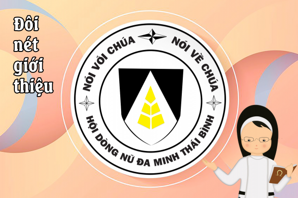 Đôi nét chính yếu về Hội Dòng Nữ Đa Minh Thái Bình