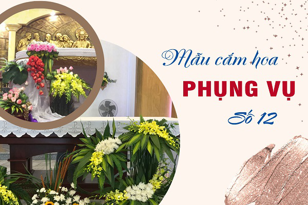 Mẫu cắm hoa Phụng vụ - số 12