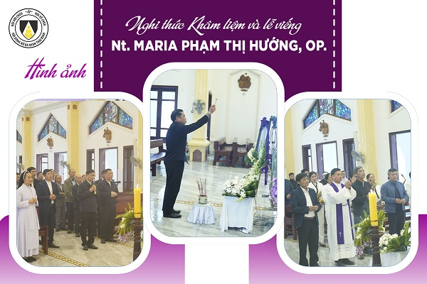 Hình ảnh: Nghi thức Khâm liệm và lễ viếng Nữ tu Maria Phạm Thị Hướng, OP.