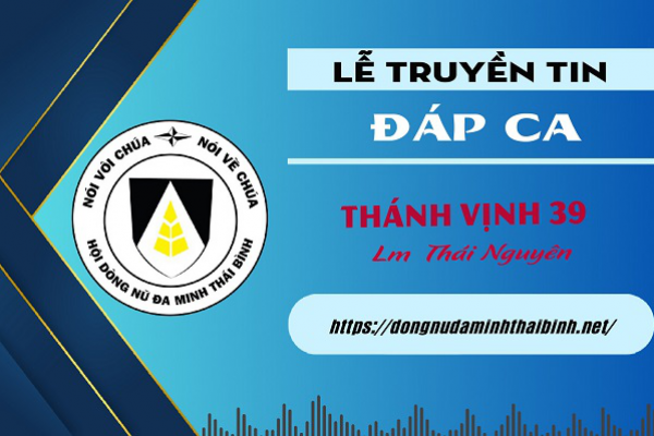 Đáp ca Thánh Vịnh 39 | Lm. Thái Nguyên | Lễ Truyền Tin | Hội Dòng Nữ Đa Minh Thái Bình
