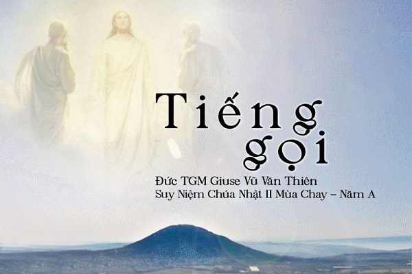 Suy niệm Tin mừng Chúa Nhật Tuần 2 - Mùa Chay năm A (Mt 17, 1-9)