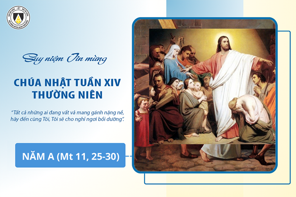 Suy niệm Tin mừng Chúa Nhật tuần XIV - Thương Niên năm A (Mt 11, 25-30)