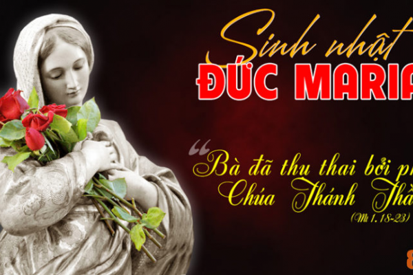 Ngày 08.9 - Sinh nhật Đức Mẹ