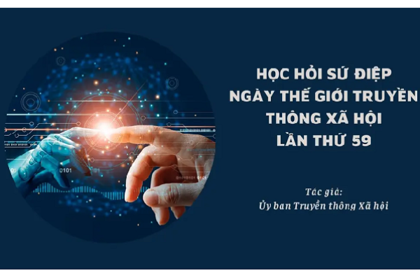 Học hỏi sứ điệp ngày Thế giới Truyền thông Xã hội lần thứ 59