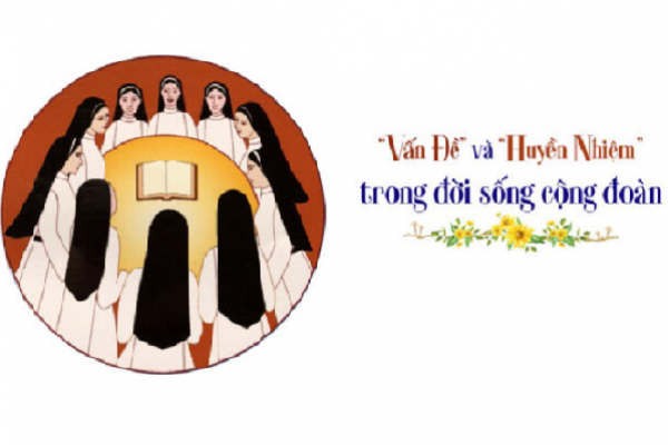 “Vấn Đề” và “Huyền Nhiệm” trong đời sống cộng đoàn