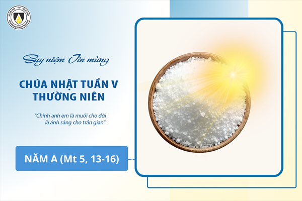 Suy niệm Tin mừng Chúa Nhật tuần V Thường niên - năm A (Mt 5, 13-16)