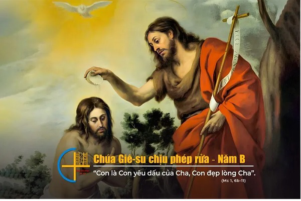 Suy niệm Tin mừng Lễ Chúa Giêsu chịu phép rửa năm B (Mc 1, 6b-11)