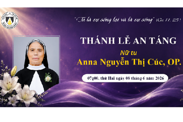 Trực tuyến: Nghi thức Tiễn biệt và Thánh lễ An táng Nữ tu Anna Nguyễn Thị Cúc, OP.