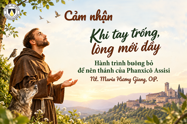 Khi tay trống, lòng mới đầy: Hành trình buông bỏ để nên thánh của Phanxicô Assisi