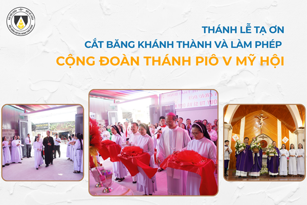 Thánh lễ Tạ ơn, cắt băng khánh thành, làm phép Ngôi Nhà mới Cộng đoàn Piô V Mỹ Hội