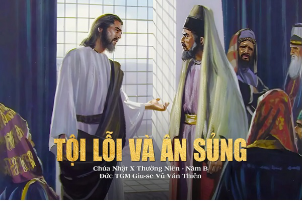 Suy niệm Tin mừng Chúa Nhật tuần X - Thương Niên năm B (Mc 3, 20-35)