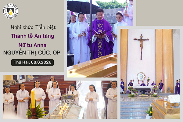 Nghi thức Tiễn biệt và Thánh lễ An táng Nữ tu Anna Nguyễn Thị Cúc, OP.