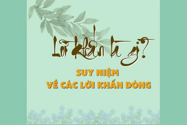 Lời khấn là gì? Suy niệm về các lời khấn dòng