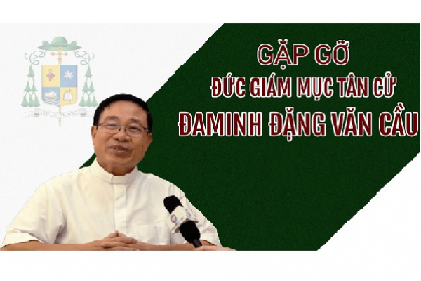 Gặp gỡ Đức tân Giám mục Đa-minh Đặng Văn Cầu
