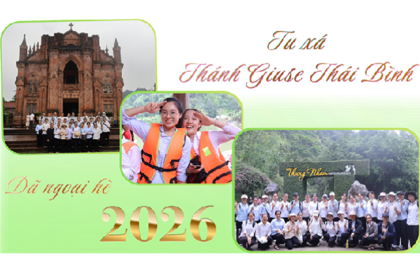 Tu xá Thánh Giuse Thái Bình: Cuộc Hành hương và dã ngoại hè 2026