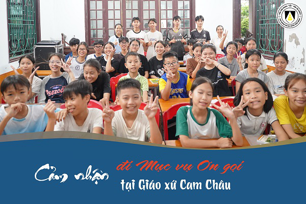 Cảm nhận khi đi Mục vụ Ơn gọi tại Giáo xứ Cam Châu