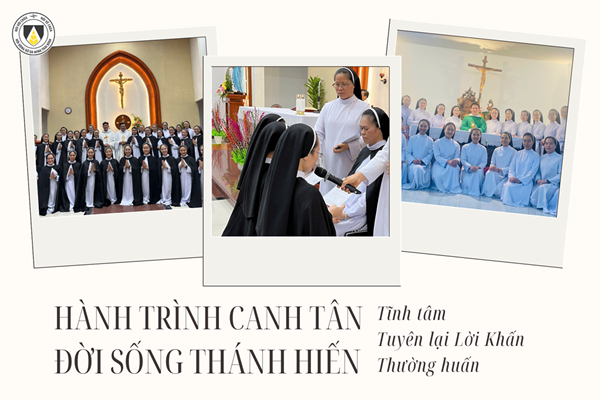 Hành trình Canh tân Đời sống Thánh hiến: Tĩnh tâm – Tuyên lại Lời khấn – Thường huấn