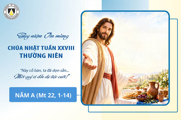 Suy niệm Tin mừng Chúa Nhật tuần XXVIII - Thường Niên năm A (Mt 22, 1-14)