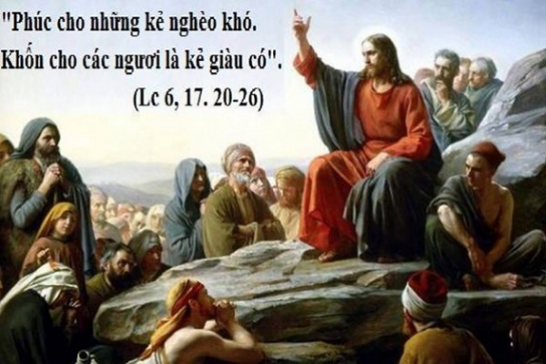 Suy niệm Tin mừng Chúa nhật tuần 6 - Thường niên năm C (Lc 6, 17. 20-26)