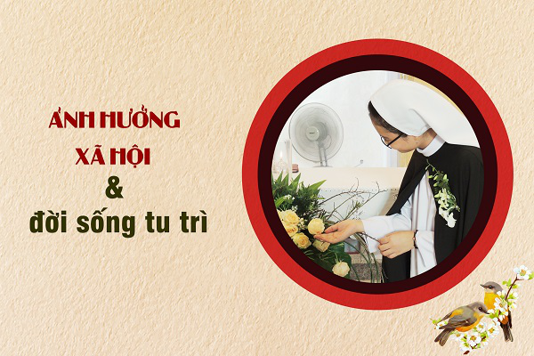 Ảnh hưởng xã hội và đời sống tu trì