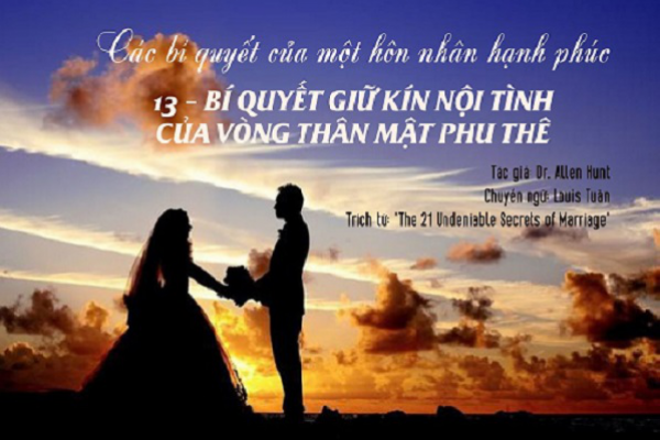 Bí quyết hôn nhân hạnh phúc 13: Bí quyết giữ kín nội tình của vòng thân mật phu thê