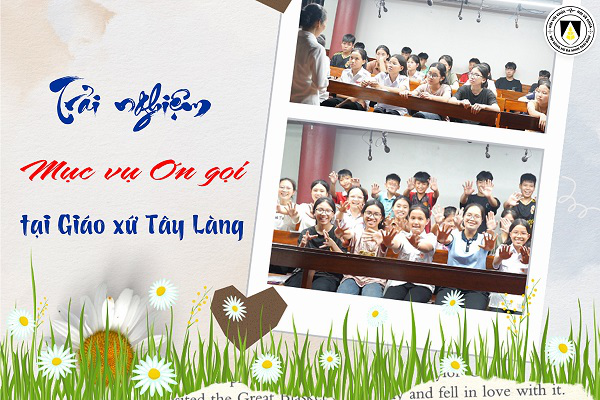 Trải nghiệm khi đi Mục vụ Ơn gọi tại Giáo xứ Tây Làng