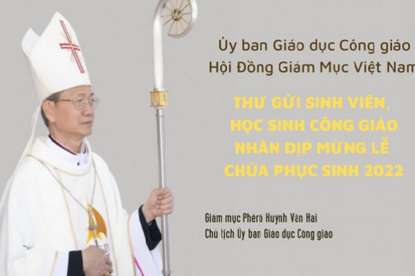 Thư gởi sinh viên, học sinh Công giáo nhân dịp mừng lễ Chúa Phục Sinh 2022