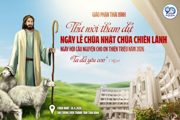 Thư mời: Tham dự ngày lễ Chúa Chiên Lành – Ngày hội Ơn gọi, cầu nguyện cho Ơn Thiên Triệu năm 2026