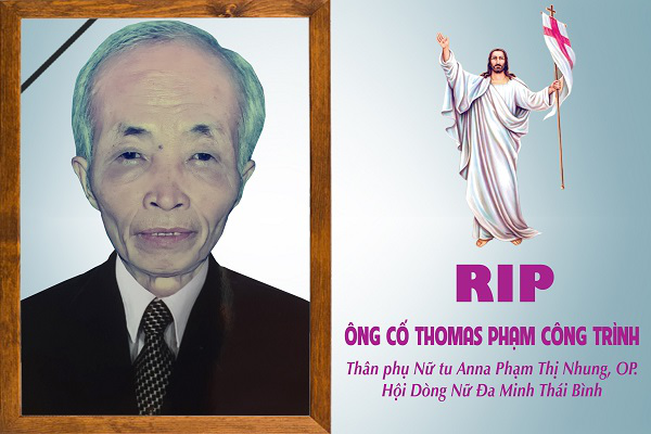 Cáo phó Ông cố Thomas  Phạm Công Trình - Thân phụ Nữ tu Anna Phạm Thị Nhung, OP.