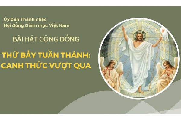 Bài hát cộng đồng Thứ Bảy Tuần Thánh - Canh Thức Vượt Qua