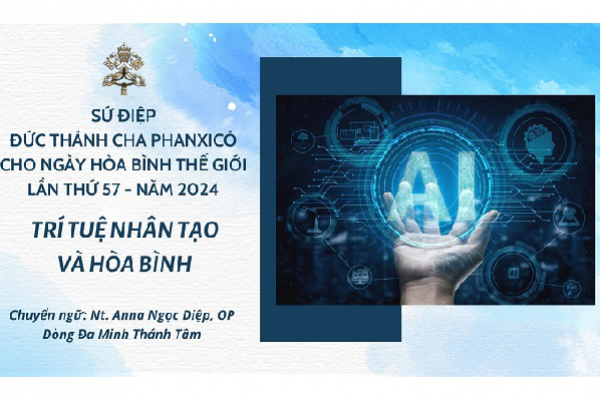 Sứ điệp Đức Thánh Cha cho Ngày Hòa bình Thế giới năm 2024: Trí tuệ nhân tạo và hòa bình
