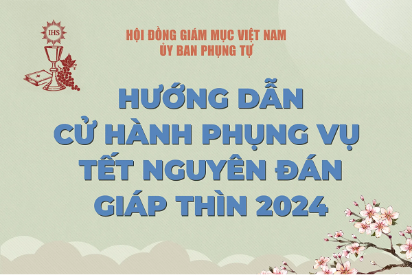 Hướng dẫn cử hành phụng vụ Tết Nguyên Đán Giáp Thìn 2024