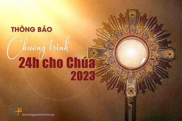Mẫu giờ Chầu Thánh Thể: 24 giờ cho Chúa năm 2023