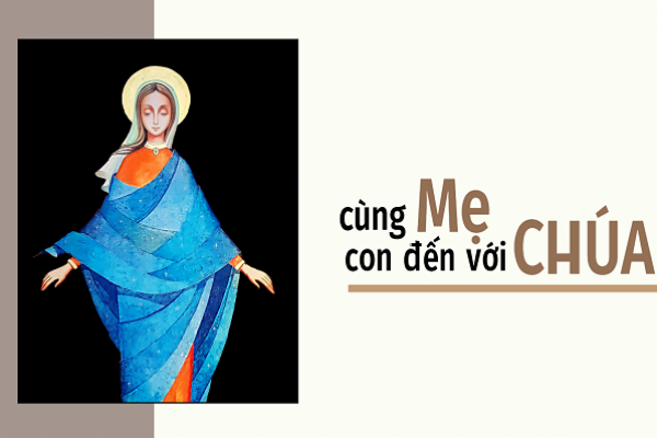 Cùng Mẹ con đến với Chúa