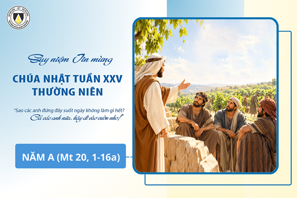 Suy niệm Tin mừng Chúa Nhật tuần XXV - Thường Niên năm A (Mt 20, 1-16a)