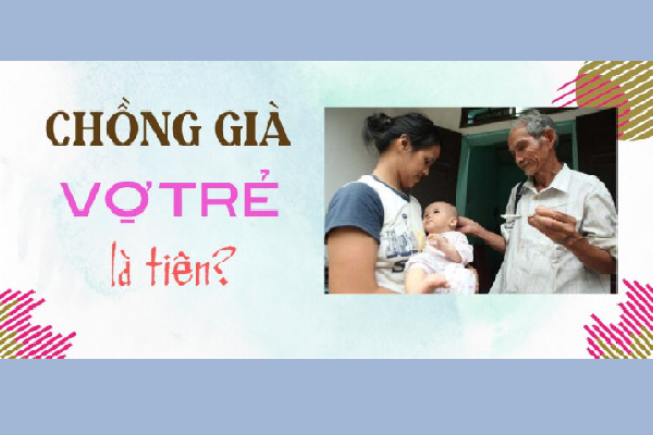 Chồng già vợ trẻ là tiên?