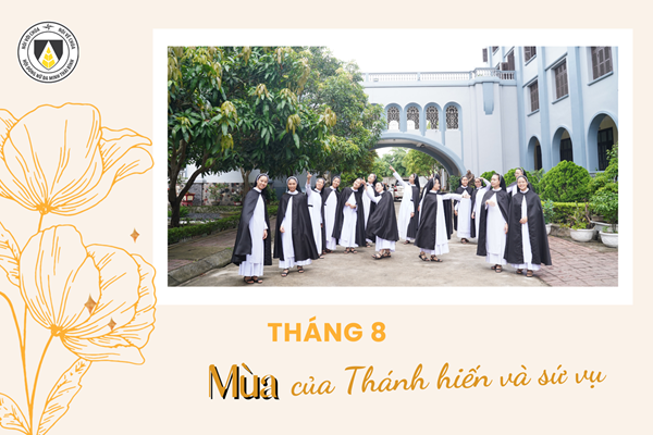 Tháng Tám – mùa của Thánh hiến và Sứ vụ