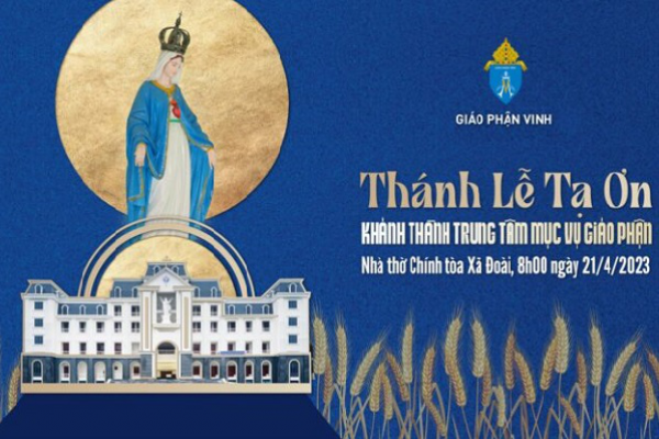 Thánh lễ Tạ ơn Bế mạc Hội nghị Thường niên HĐGMVN và Khánh thành Trung tâm Mục vụ Giáo phận Vinh