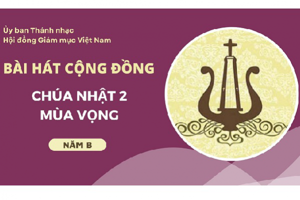 Bài hát cộng đồng Chúa nhật 2 Mùa Vọng năm B