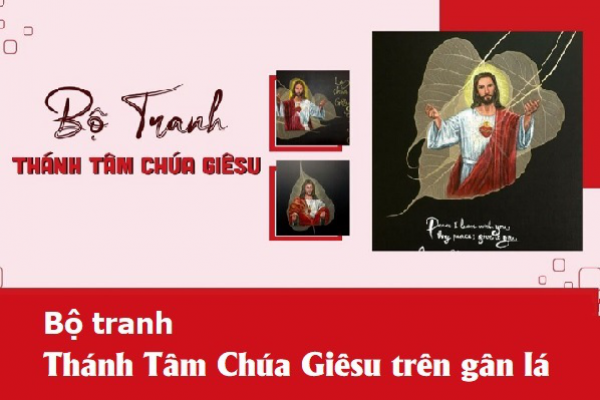 Bộ tranh Thánh Tâm Chúa Giêsu trên gân lá