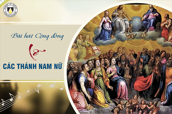 Bài hát cộng đồng: Các Thánh Nam Nữ (01.11)