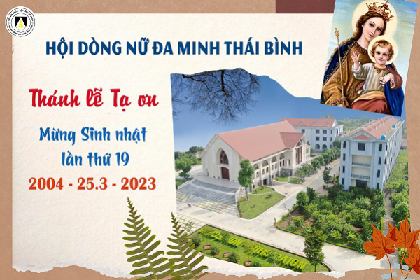 Hội dòng nữ Đa Minh Thái Bình: Thánh lễ Tạ ơn - Mừng kỷ niệm 19 năm Thành lập Hội Dòng