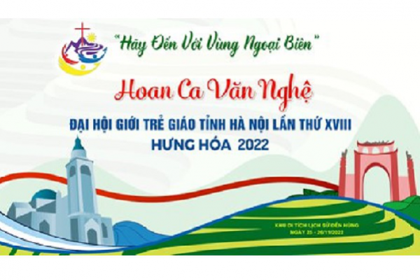 Trực tuyến ĐÊM DIỄN NGUYỆN ĐHGT GIÁO TỈNH HÀ NỘI LẦN THỨ XVIII - GP HƯNG HÓA 2022