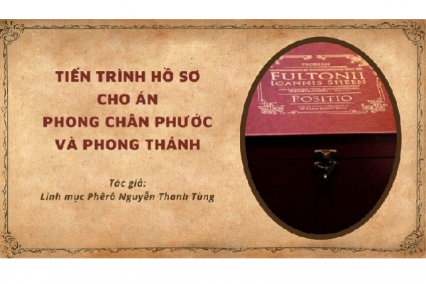 Tiến trình Hồ sơ cho án phong chân phước và phong thánh