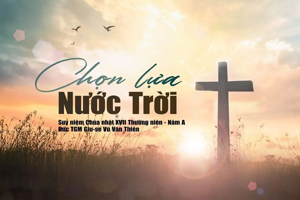 Suy niệm Tin mừng Chúa Nhật Tuần 17 - Năm A (Mt 13, 44-52)