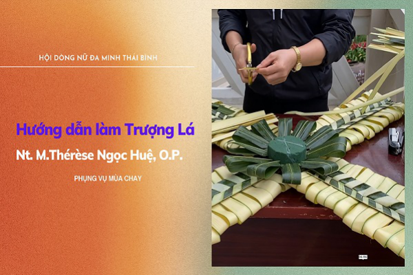 Hướng dẫn làm Trượng Lá - Nt. Thérèsa Ngọc Huệ, OP.