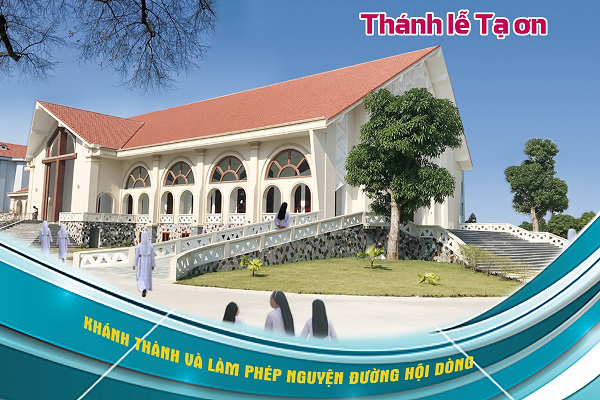 Thông báo: Thánh lễ Tạ ơn, Khánh thành và Làm phép Nguyện Đường Hội Dòng