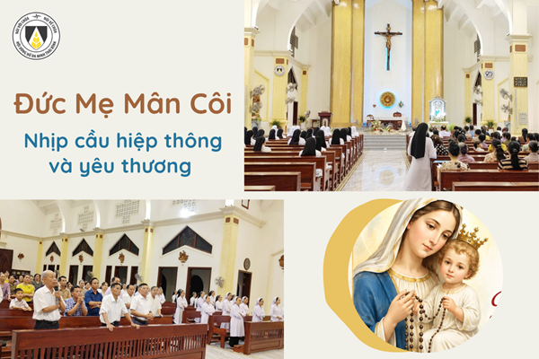 Đức Mẹ Mân Côi: Nhịp cầu hiệp thông và yêu thương