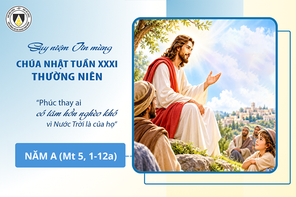 Suy niệm Tin mừng Chúa Nhật tuần XXXI - Thường Niên năm A - Lễ Các Thánh Nam Nữ (Mt5, 1-12a)