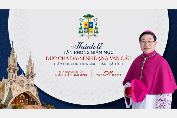 THÁNH LỄ TẤN PHONG GIÁM MỤC CHO ĐỨC CHA ĐA-MINH ĐẶNG VĂN CẦU - GIÁM MỤC GP. THÁI BÌNH